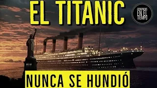 EL TITANIC NUNCA SE HUNDIO