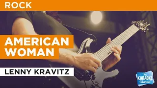 American Woman : Lenny Kravitz | Karaoke with Lyrics