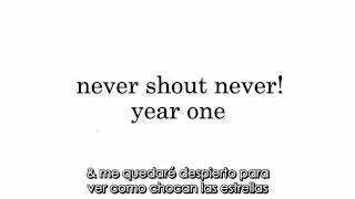 YEAR ONE 01 Here goes nothing-Nevershoutnever! [Español]