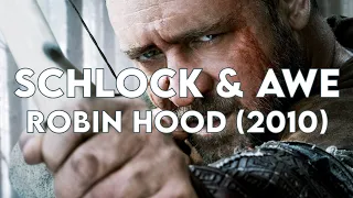 Schlock & Awe: Robin Hood (2010)