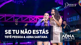 Se tu não estás - Circuito Musical ( versão Adna Santana feat. Tetê Pessoa - Acústico)