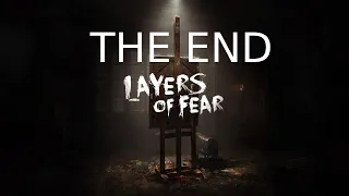 THE END Layers of Fear #6