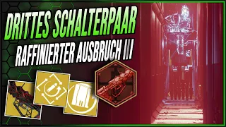 Drittes SCHALTERPAAR in Stunde Null // Raffinierter Ausbruch III - Destiny 2 | Lightfall
