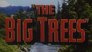 The Big Trees (1952) [Action] [Western]