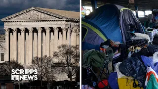 Supreme Court to weigh ban on sleeping outdoors as homelessness rises