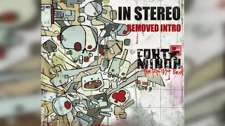 Fort Minor - In Stereo (W/ Unreleased Intro)