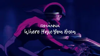 rihanna-where have you been (slowed+reverb) (tiktok version)