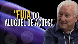 [BARSI] "ALUGUEL DE AÇÕES É ESTELIONATO". O BARSI ESTÁ CERTO?