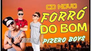 FORRÓ DO BOM PIZERO BOYS AO VIVO