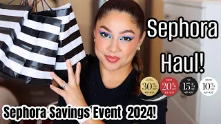 SEPHORA SAVINGS EVENT  HAUL 2024!!