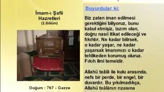 İMAM-I ŞAFİİ HAZRETLERİ 2 - YOLUMUZU AYDINLATANLAR