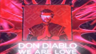 Don Diablo – We Are Love (Extended Mix)