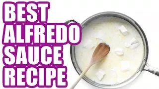 How to Make Alfredo Sauce - Best Homemade Alfredo Sauce Easy Recipe