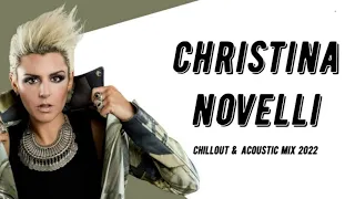 Christina Novelli - Chillout & Acoustic Mix 2022 / Vocal Trance Chillout (Mixed by Pavel Gnetetsky)