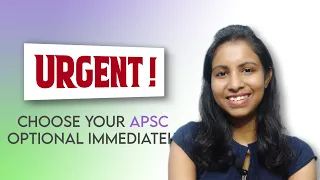 Choose your APSC Optional immediately || #apscoptionalsubjects #assam #apsc