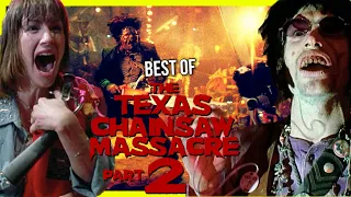 THE TEXAS CHAINSAW MASSACRE 2 | Best of