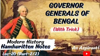 Governor Generals of Bengal(Part-2) || Modern History || Lec.20 || Handwritten notes ||An Aspirant !