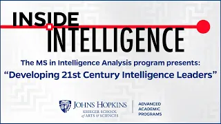 Inside Intelligence presents "Developing 21st Century Intelligence Leaders"