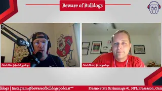 Fresno State Scrimmage #1, NFL Preseason, Games We're Excited/Worried About