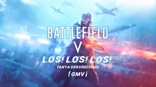 Los! Los! Los! - Tanya Degurechaff [ GMV ] || P - Hitori de