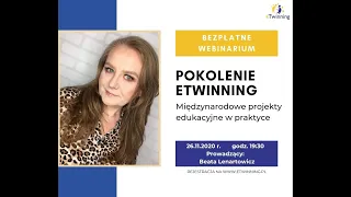 26.11.2020 - webinarium POKOLENIE ETWINNING – Międzynarodowe projekty edukacyjne w praktyce