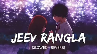 Jeev Rangla  - [Slowed+Reverb] | Jogwa | Ajay-Atul · Hariharan · Shreya Ghoshal | Music Vibes |