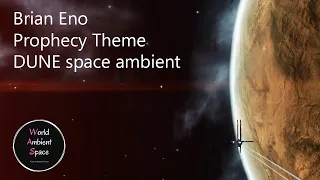 Brian Eno Prophecy Theme DUNE space ambient