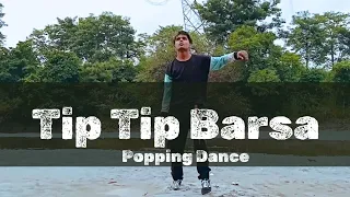 Tip Tip - Popping Dance | Cover By Mister Poptron