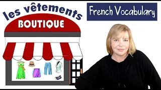 Beginning French || Vocabulary: Clothing || Les vêtements || Learn the words for clothes in French