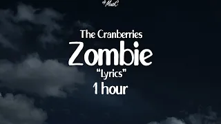 The Cranberries  -  Zombie  🎵  "Lyrics"  1 hour