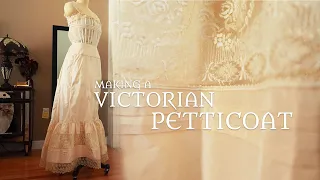The (Mildly Chaotic) Making of a Victorian Petticoat