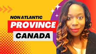 Immigration series : The 6 Non- Atlantic province|| Learn