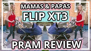 MAMAS & PAPAS FLIP XT3 PRAM REVIEW | IS IT WORTH IT?