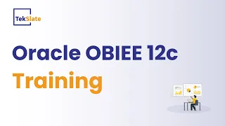 OBIEE Training | OBIEE Online Certification Course [ OBIEE Demo Video ] - TekSlate
