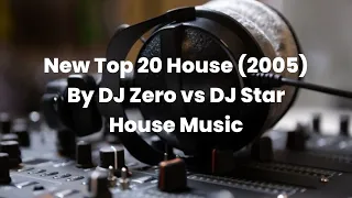 New Top 20 House (2005) By DJ Zero vs DJ Star House Music Plus Spektrum