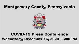 Montgomery County, PA COVID-19 Press Conference - December 16, 2020