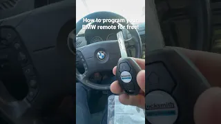 How to Program Your BMW remote without any tools.