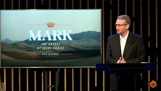 3/7/21 - Mark 1:40-45 - Sermon (Sam Allberry)