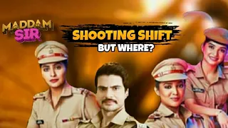 Where Will Further Episodes Of Maddam Sir Be Shoot? - Shooting Shift? - Maddam Sir - SabTV