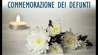 Santa Messa, Commemorazione di Tutti i Fedeli Defunti, 2 Novembre 2021, ore 21:00