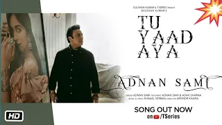 Tu Yaad Aya Video | Adnan Sami | Adah Sharma | Kunaal Vermaa