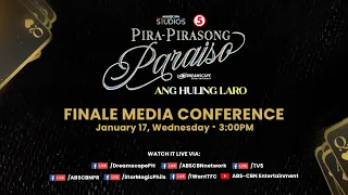 Pira-Pirasong Paraiso Finale Media Conference