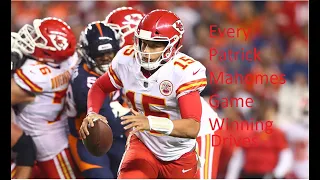 Every Patrick Mahomes Game Winning Drives