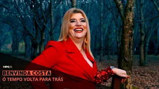 Benvinda Costa - Ó Tempo Volta Para Trás (Videoclipe Oficial)