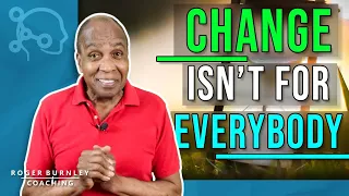 The Shocking Truth: Why Everyone Won't Change