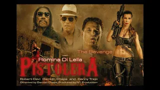 *2020 Pistolera - official Trailer/Stars: Romina Di Lella/Robert Davi/Damian Chapa and Danny Trejo