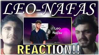 Leo Nafas Лео Нафас لئو نفس ری اکشن | First Time Hearing/MUSLIMS Reaction