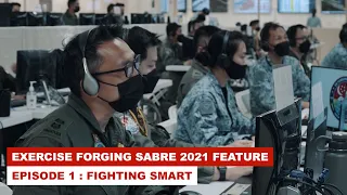 Exercise Forging Sabre 2021: Episode 1 - Fighting Smart