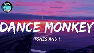 Tones and I - Dance Monkey (Lyrics) | Playlist | Ali Gatie, Justin Bieber,...