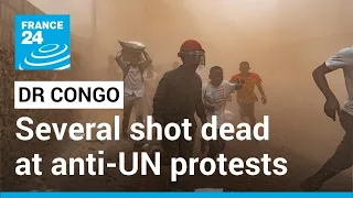 Several shot dead, dozens injured at anti-UN protests in DR Congo • FRANCE 24 English